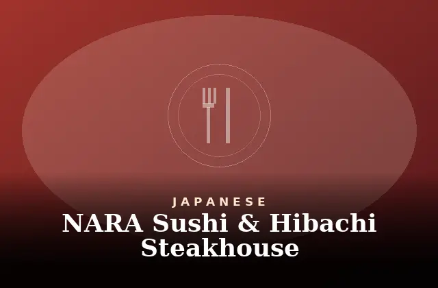 Nara Sushi & Hibachi Steakhouse Menu With Prices
