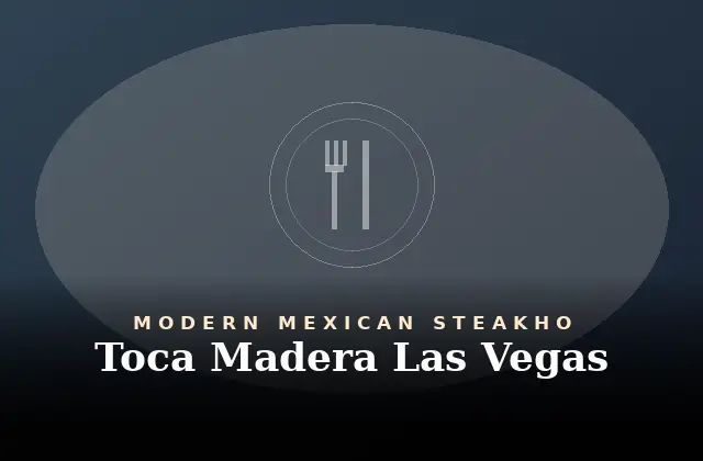 Toca Madera Las Vegas Menu With Prices